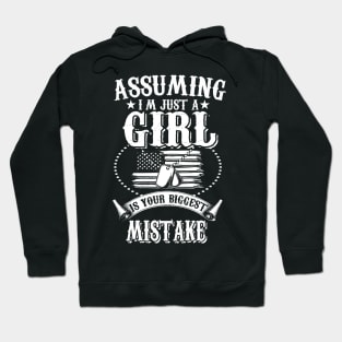 Assuming Just a Girl is Your Biggest Mistake Hoodie